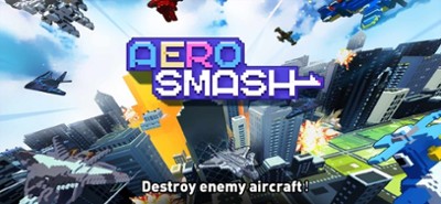 Aero Smash - open fire Image