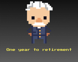 One year to retirement Image