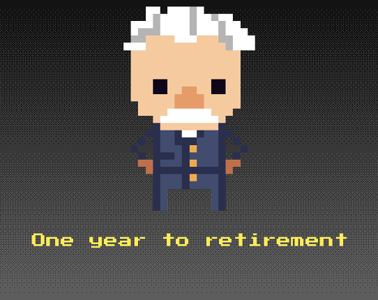 One year to retirement Game Cover