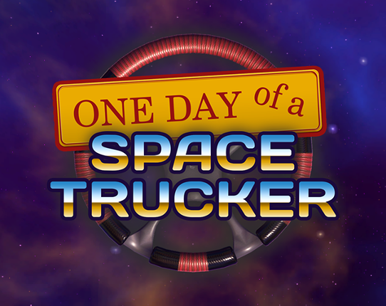 One Day of a Space Trucker Game Cover