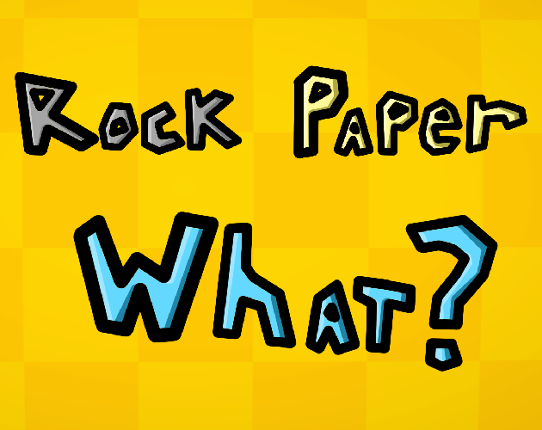 Rock Paper What? Game Cover