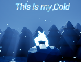 This is my cold Image