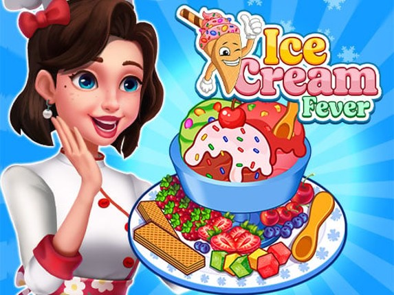 Ice Cream Fever : Cooking Game Game Cover