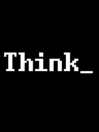 Think_ Game Cover