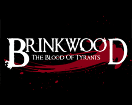 Brinkwood - The Blood of Tyrants - Playtest Kit Image