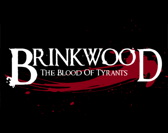 Brinkwood - The Blood of Tyrants - Playtest Kit Game Cover