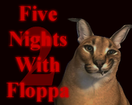Five Nights With Floppa 2 Image