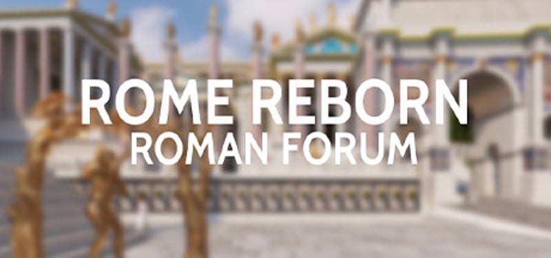 Rome Reborn: Roman Forum Game Cover