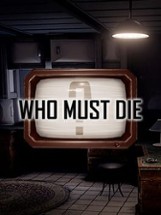 Who Must Die Image
