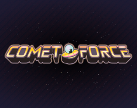Comet Force Image