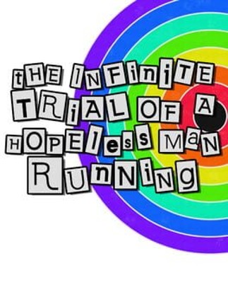 The Infinite Trial of a Hopeless Man Running Game Cover