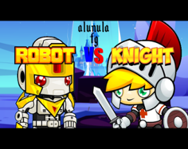 alunula fight g - ROBOT VS KNIGHT Image