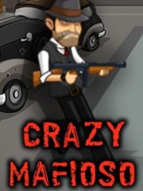 Crazy Mafioso Image