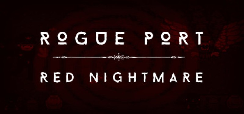 Rogue Port - Red Nightmare Game Cover