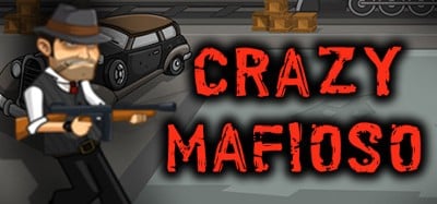 Crazy Mafioso Image