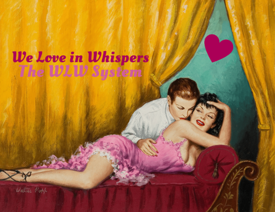 We Love in Whispers: The WLW System Game Cover