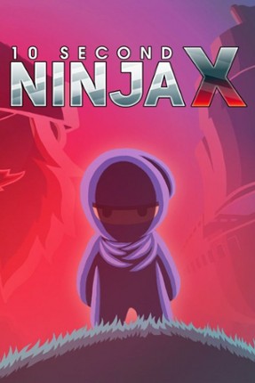 10 Second Ninja X Game Cover