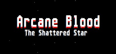 Arcane Blood: The Shattered Star Image