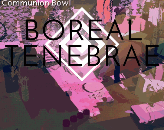 Boreal Tenebrae Act I: “I Stand Before You,  A Form Undone” Game Cover