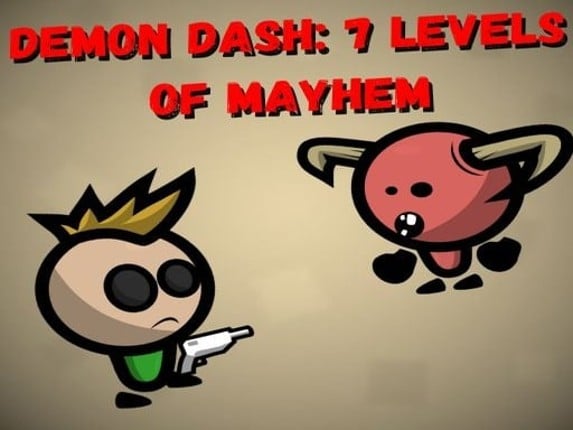 Demon Dash: 7 Levels of Mayhem Game Cover