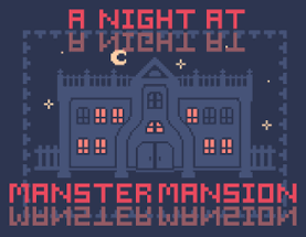 a Night at Manster Mansion Image