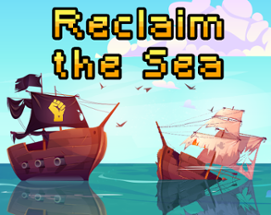 Reclaim The Sea Image