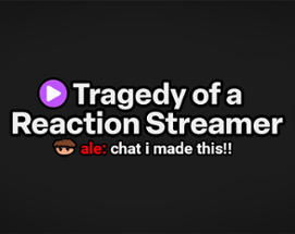 Tragedy of a Reaction Streamer Image