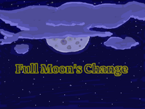 Full Moon's Change Image