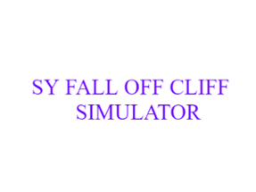 Sy Fall Off Cliff Simulator Image