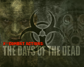 X-Combat Actions: The Days of the Dead Image