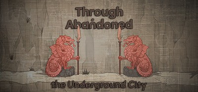 Through Abandoned: The Underground City Image