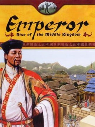 Emperor: Rise of the Middle Kingdom Game Cover