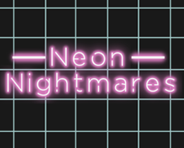 Neon Nightmares Image