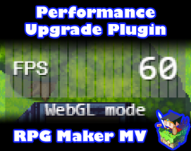 Performance Upgrade plugin for RPG Maker MV Image