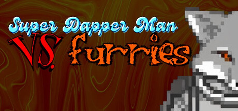 Super Dapper Man VS Furries Game Cover