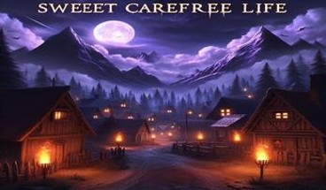 Sweet Carefree Life - Chapter one Image