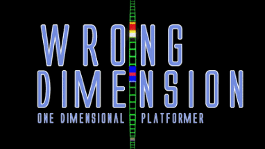 Wrong Dimension - The One Dimensional Platformer Image