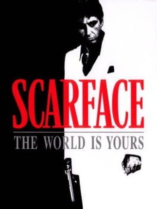 Scarface: The World Is Yours Game Cover