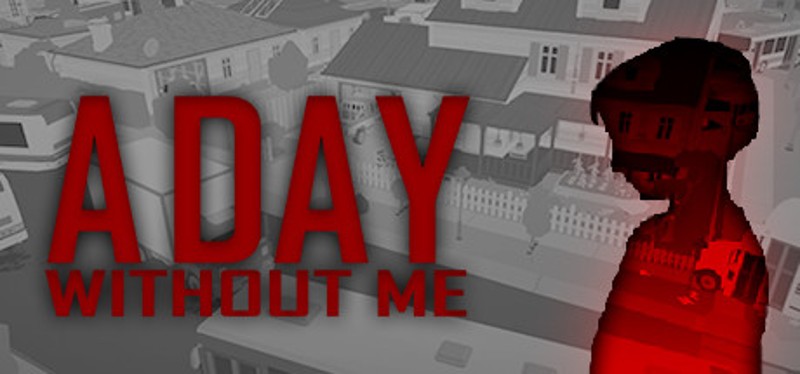 A Day Without Me Game Cover