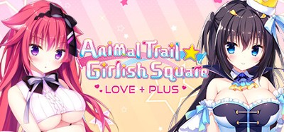 Animal Trail ☆ Girlish Square LOVE+PLUS Image