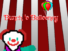 Bunch 'o Ballooney! Image