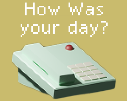 How was your day? Game Cover