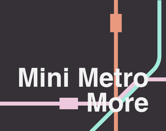 Mini Metro More Game Cover