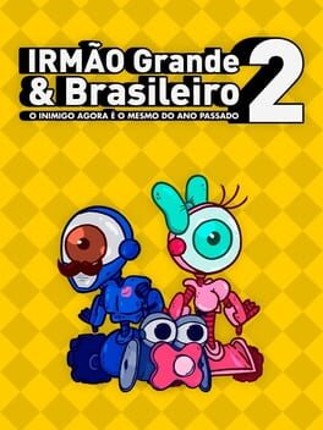 IRMÃO Grande & Brasileiro 2 Game Cover