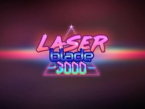 Laser Blade 3000 Image