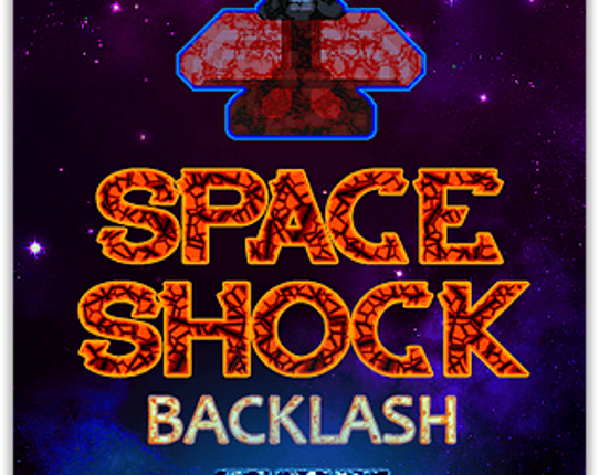 Space Shock III: Backlash (2016; FREE ) Game Cover