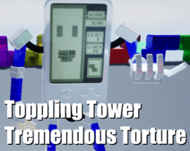 Toppling Tower Tremendous Torture Image