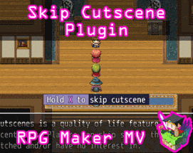 Skip Cutscene plugin for RPG Maker MV Image