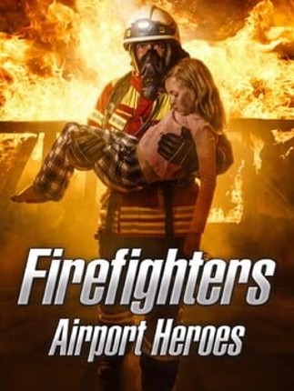 Firefighters: Airport Heroes Game Cover