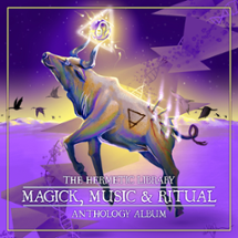 The Hermetic Library Anthology Album - Magick, Music and Ritual 11 Image